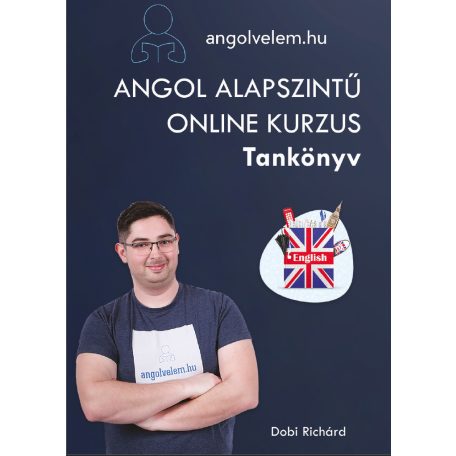 AngolVelem - Alapfokú online videós angol kurzus, tankönyvvel és munkafüzettel