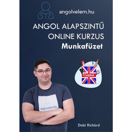 AngolVelem - Alapfokú online videós angol kurzus, tankönyvvel és munkafüzettel